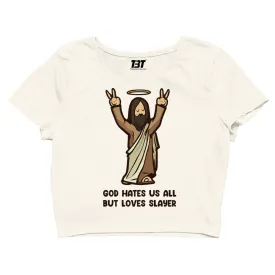 Crop Top - God Loves Slayer