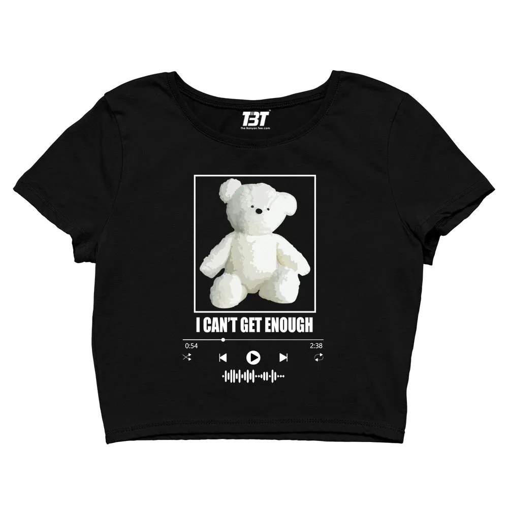 Crop Top - I Can't Get Enough
