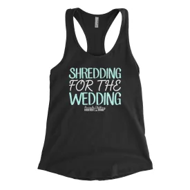 Shredding For The Wedding