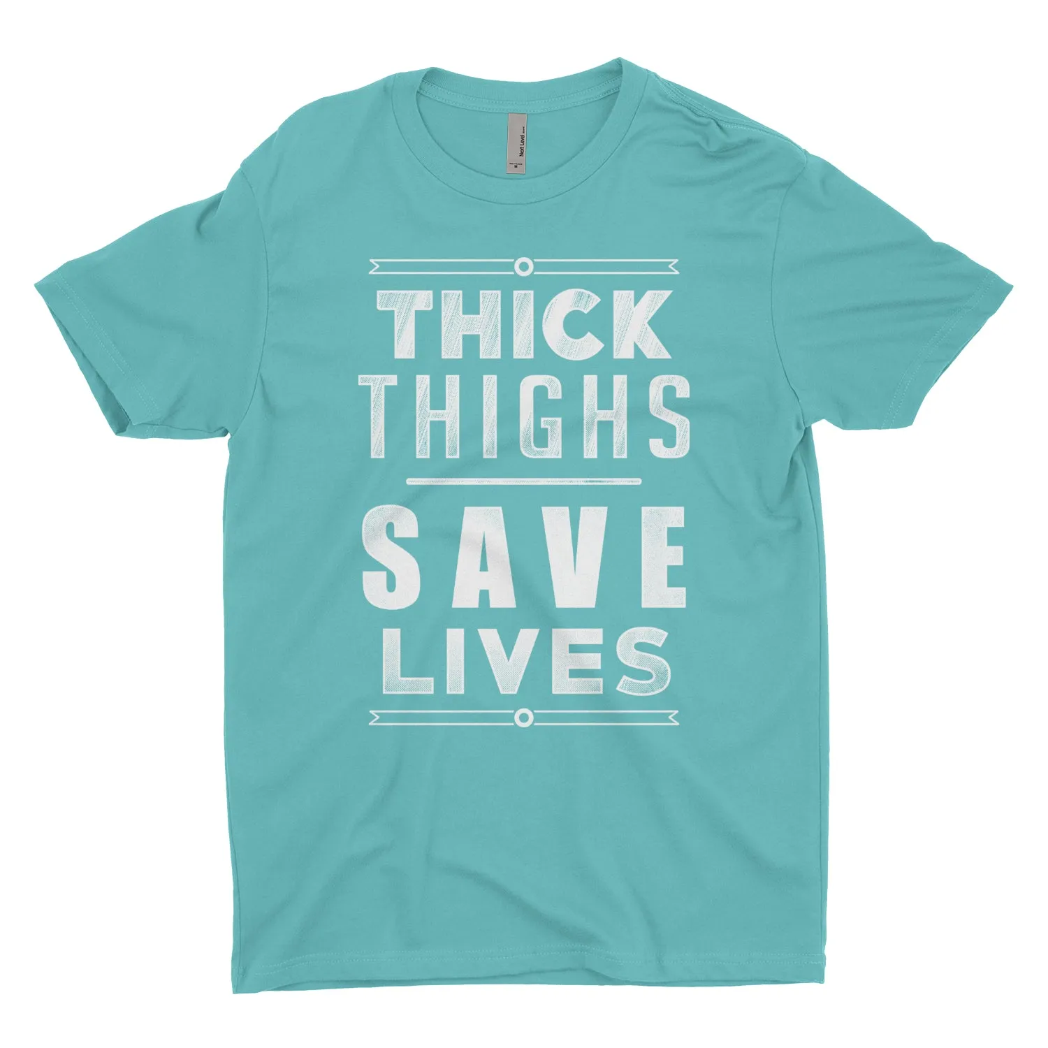 Thick Thighs Save Lives